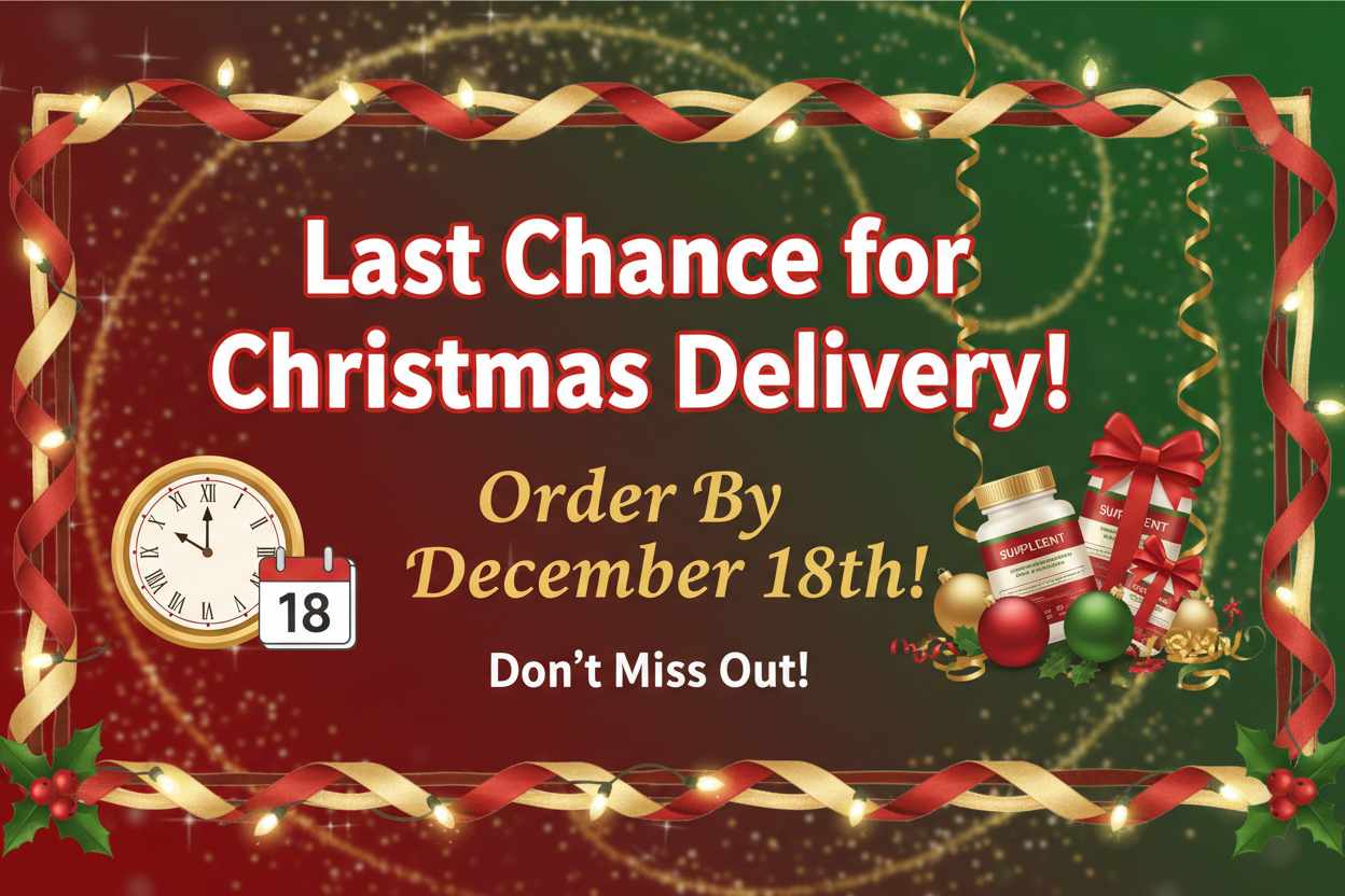 Last Chance for Pre-Christmas Delivery! Order Before It's Too Late